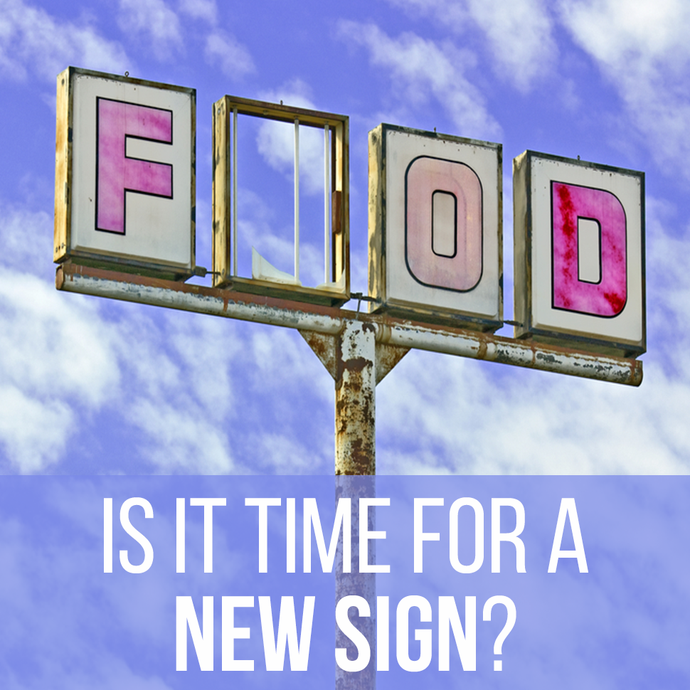 Signs you need a new sign