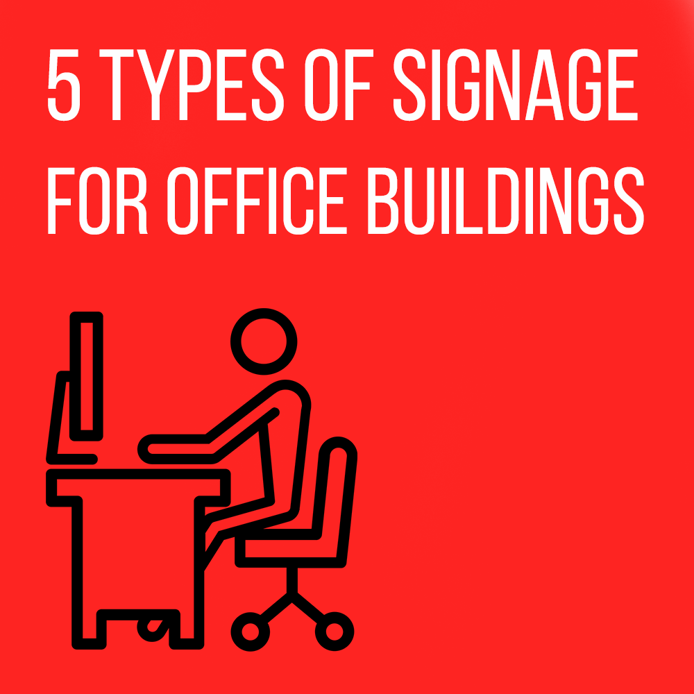 Types of office building signs